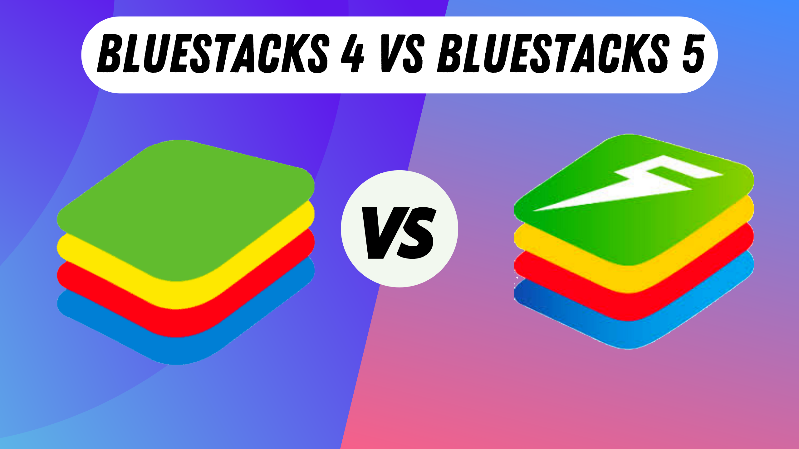 bluestacks-4-vs-bluestacks-5