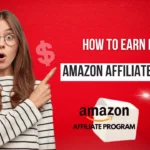 How to Earn Money from Amazon Affiliate Program