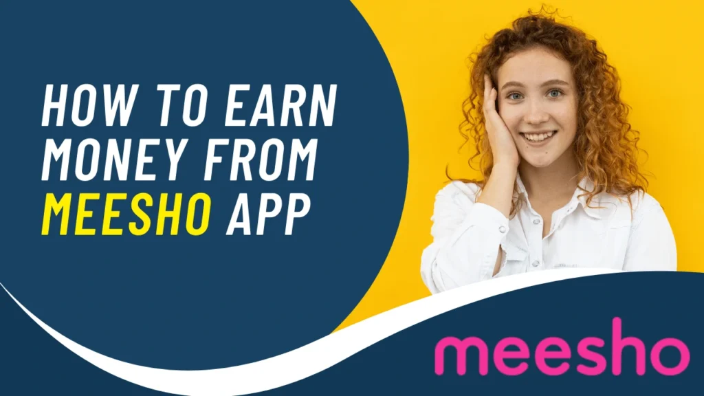 How to Earn Money from Meesho App